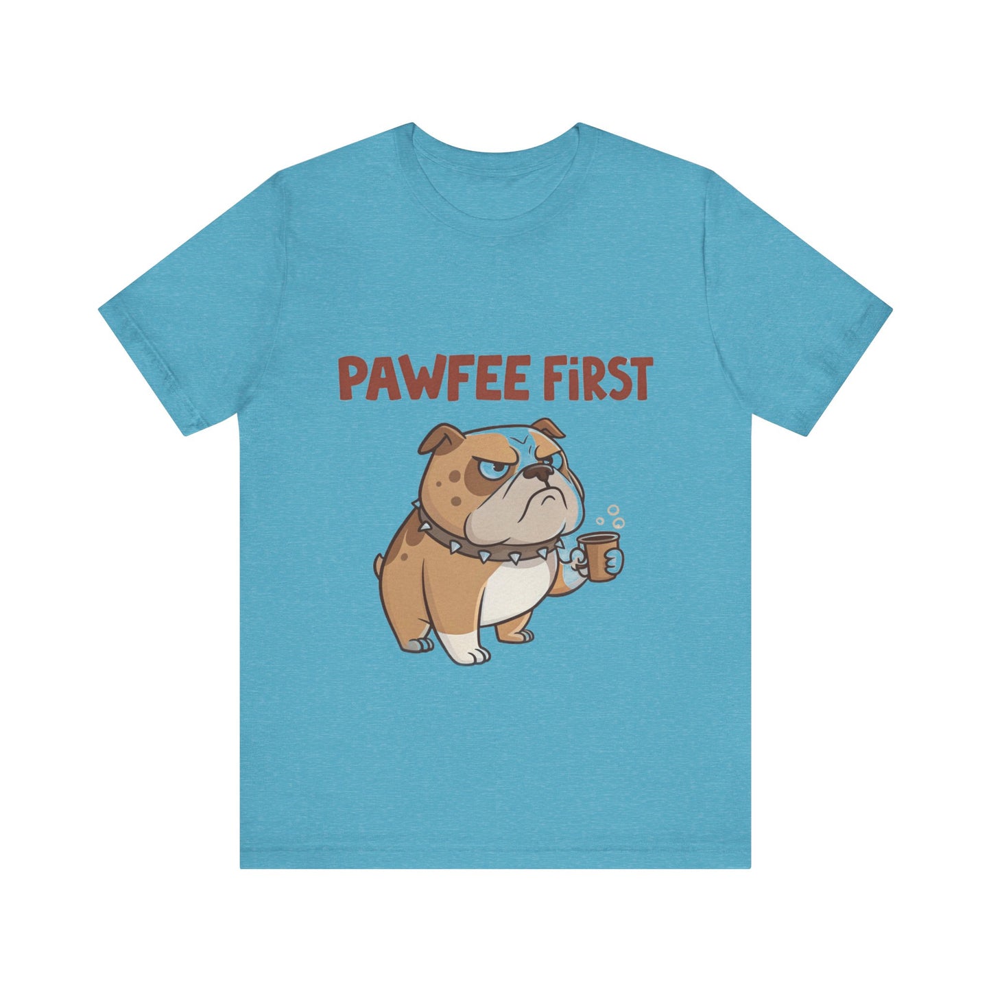 Pawfee First T-Shirt