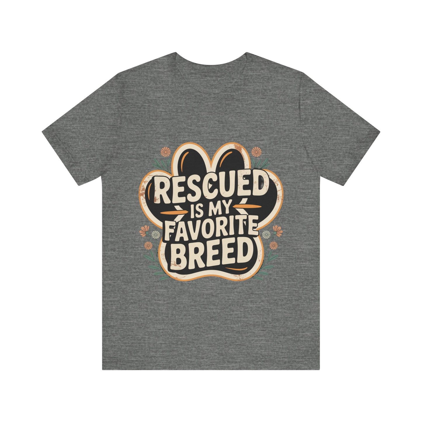 Rescued is my Favorite Breed T-Shirt
