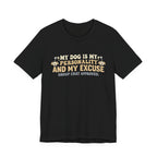 Dog Is My Personality T-Shirt