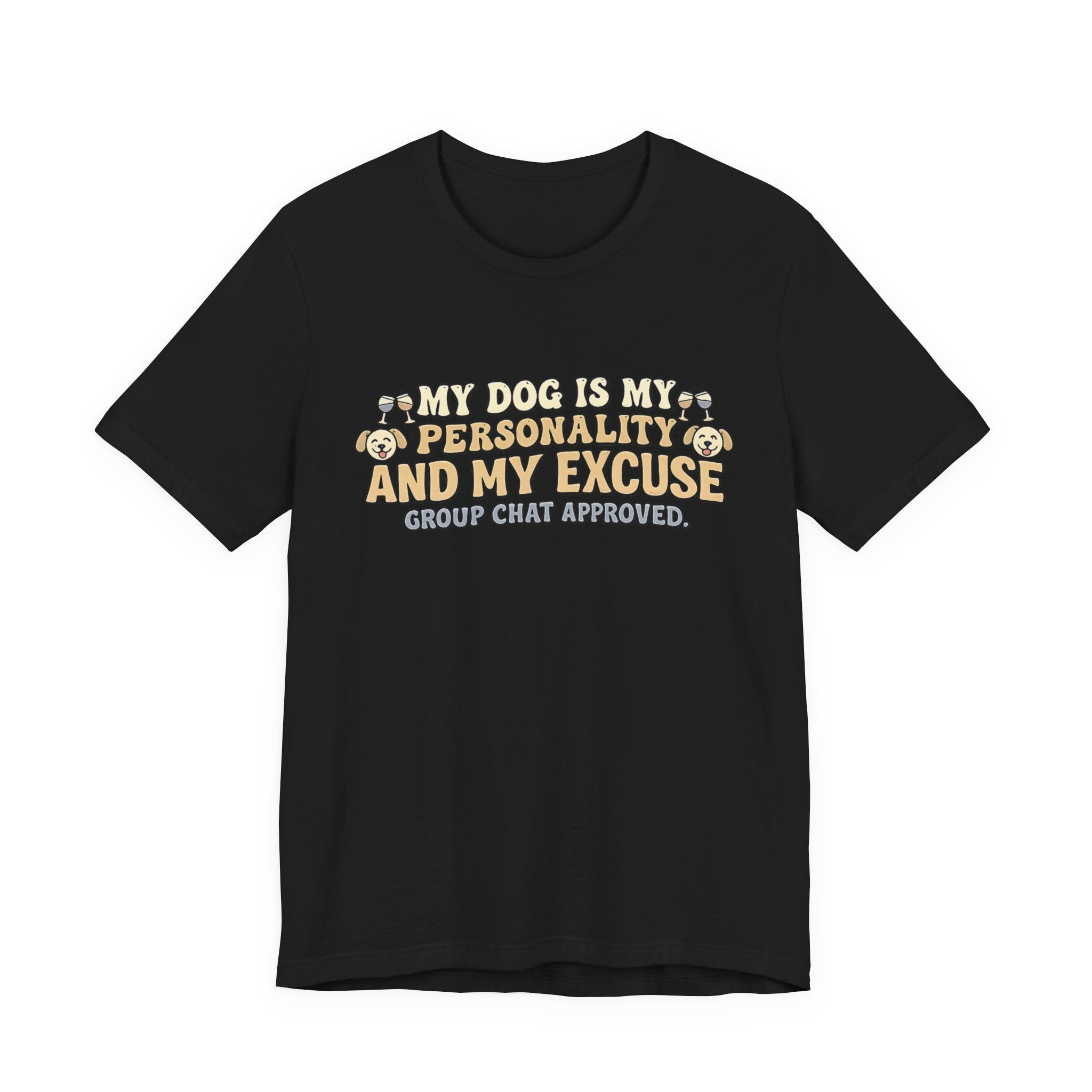 Dog Is My Personality T-Shirt