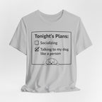 Tonight’s Plans T-Shirt
