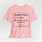 Tonight’s Plans T-Shirt