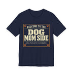 The Dog Mom Side T-Shirt