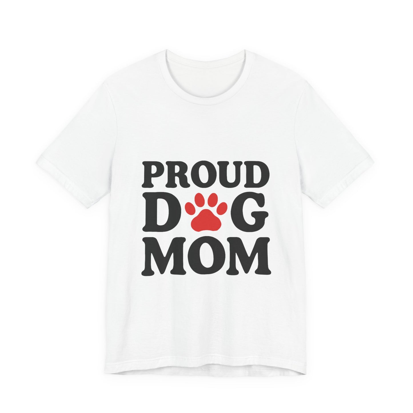 Proud Dog Mom T-Shirt