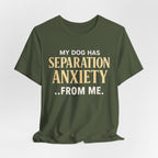 Separation Anxiety T-Shirt