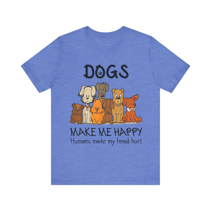 Pups Make Me Happy T-Shirt