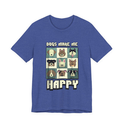 Dogs Make Me Really Really Happy T-Shirt