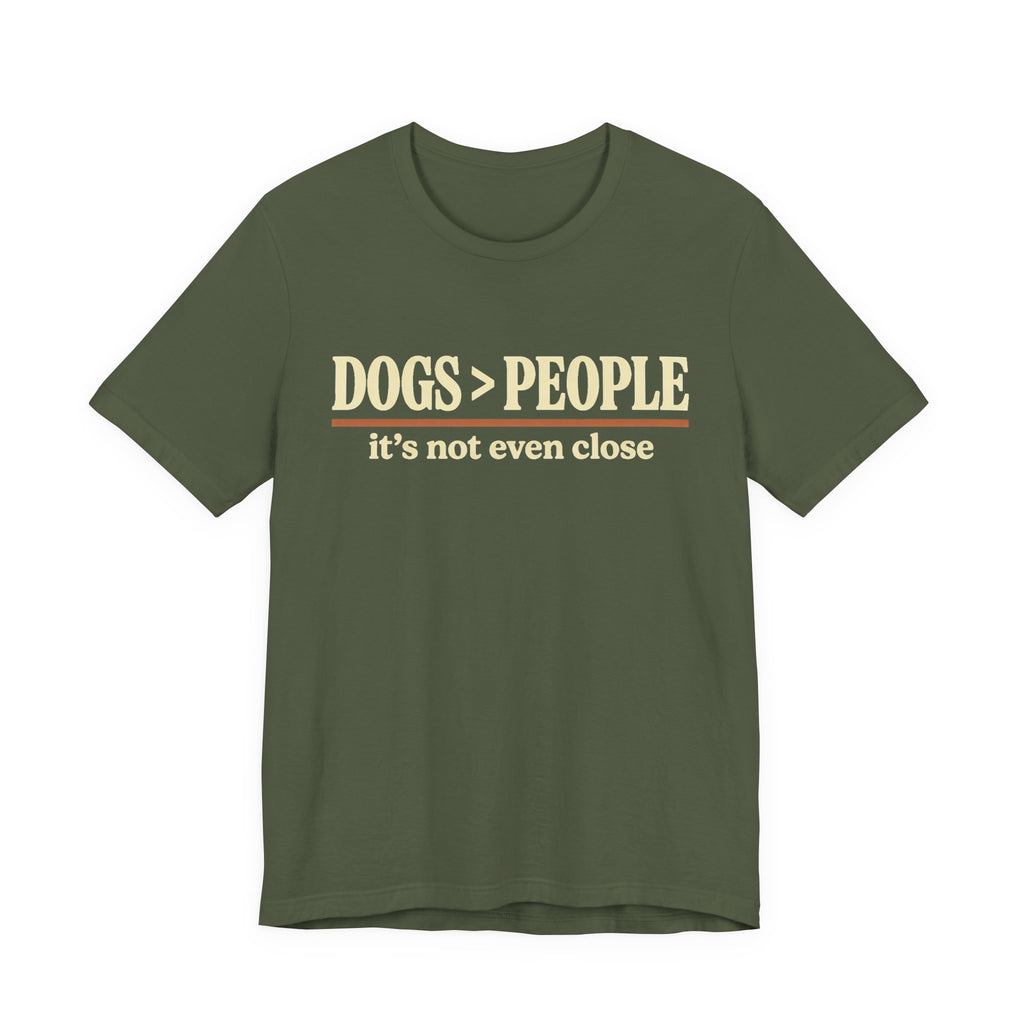 Dogs > People T-Shirt