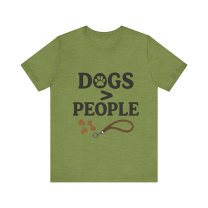Dogs > People T-Shirt