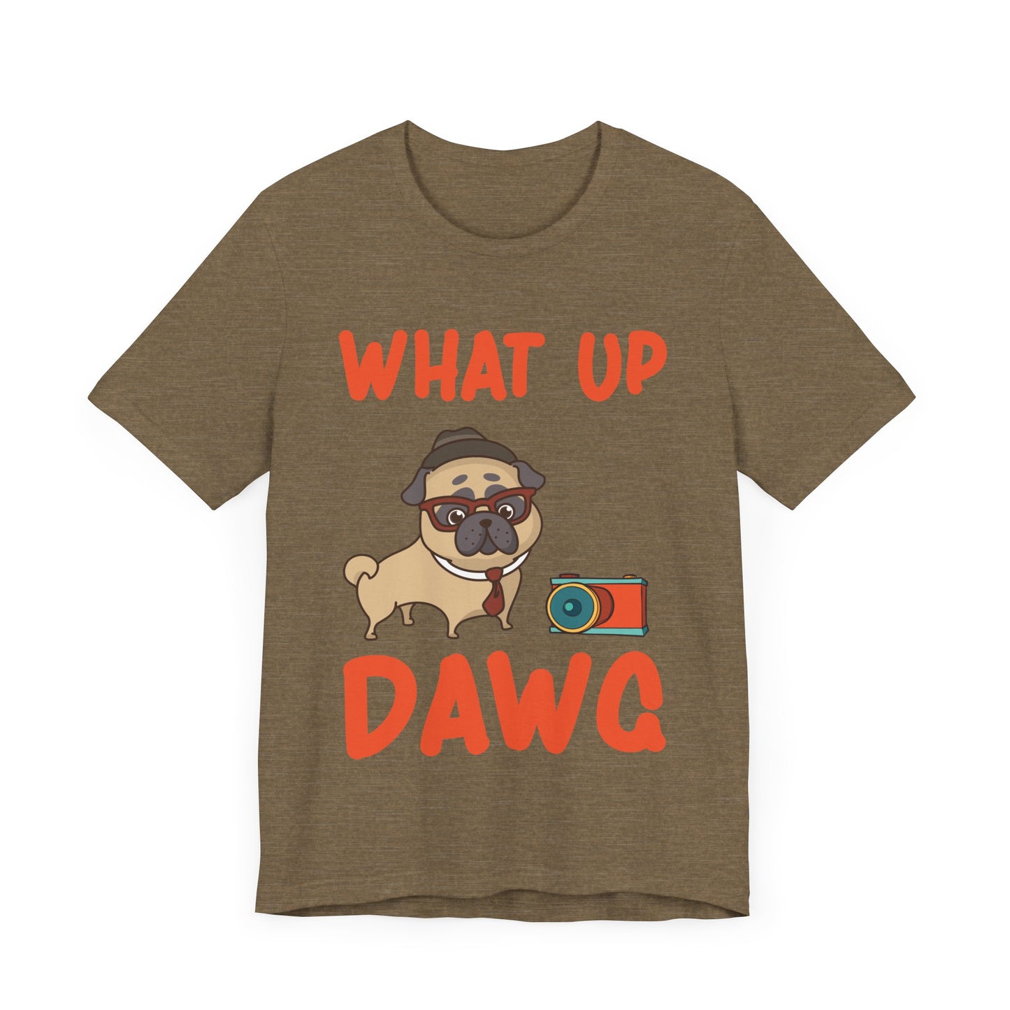 What Up Dawg T-Shirt