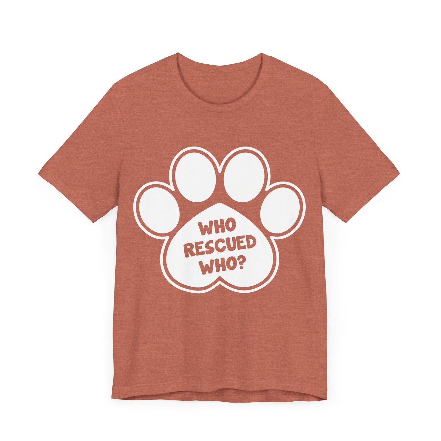 Who Rescued Who T-Shirt