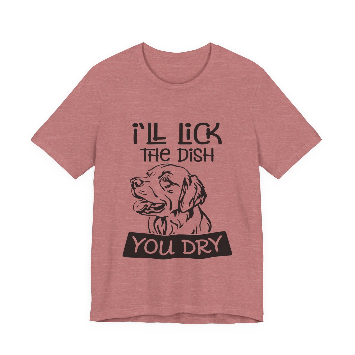 Lick the Dish T-Shirt