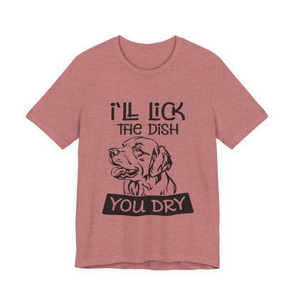 Lick the Dish T-Shirt