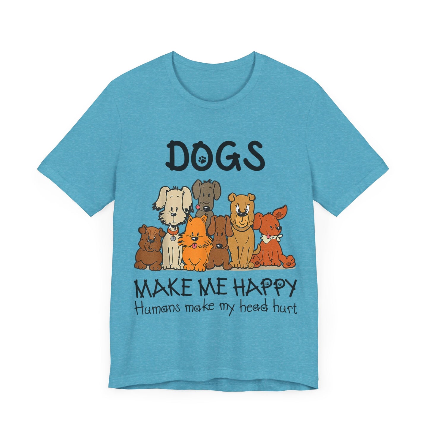 Pups Make Me Happy T-Shirt