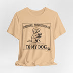 Emotional Support Human T-Shirt