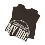 Introverted Dog Mom T-Shirt