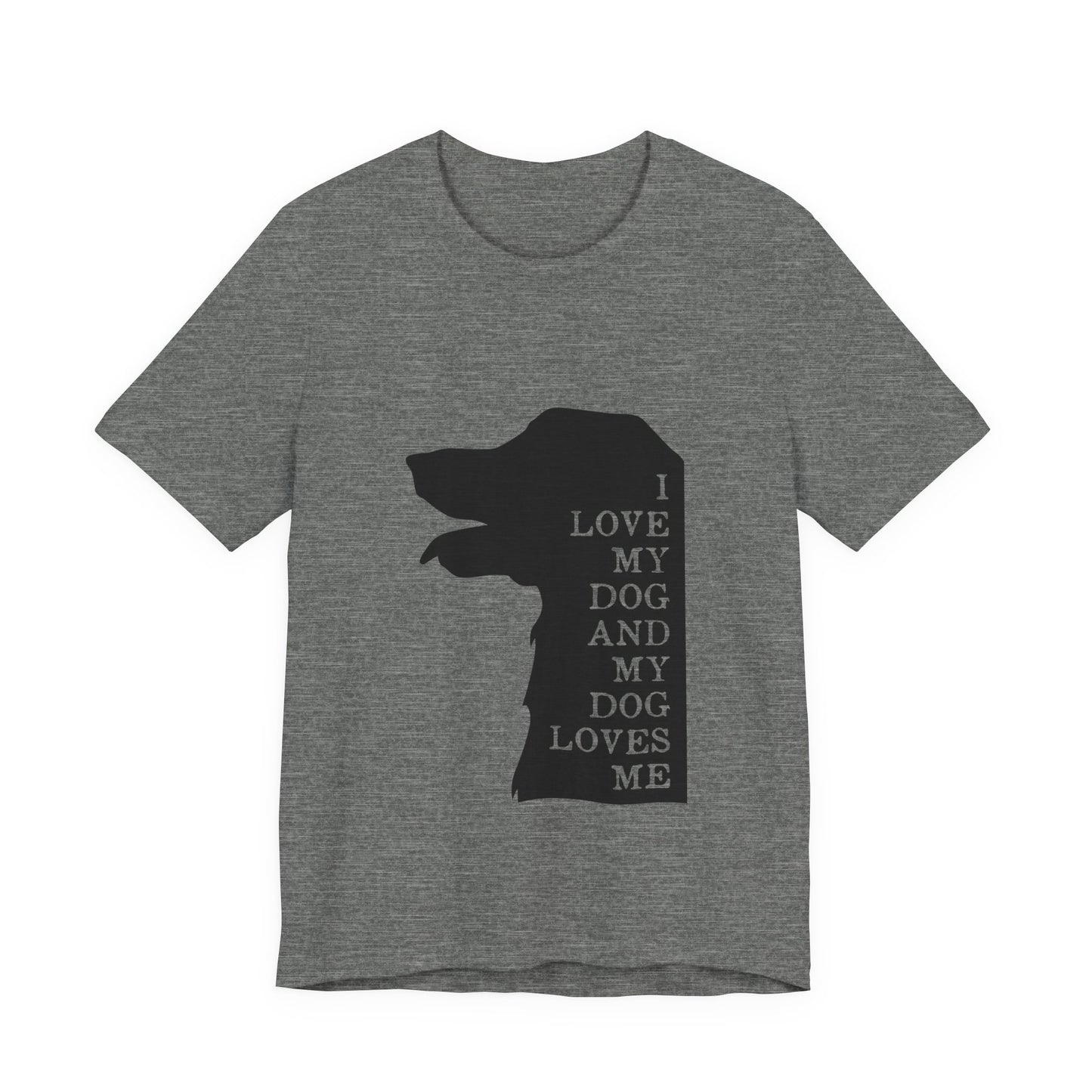 Love my Dog T-Shirt