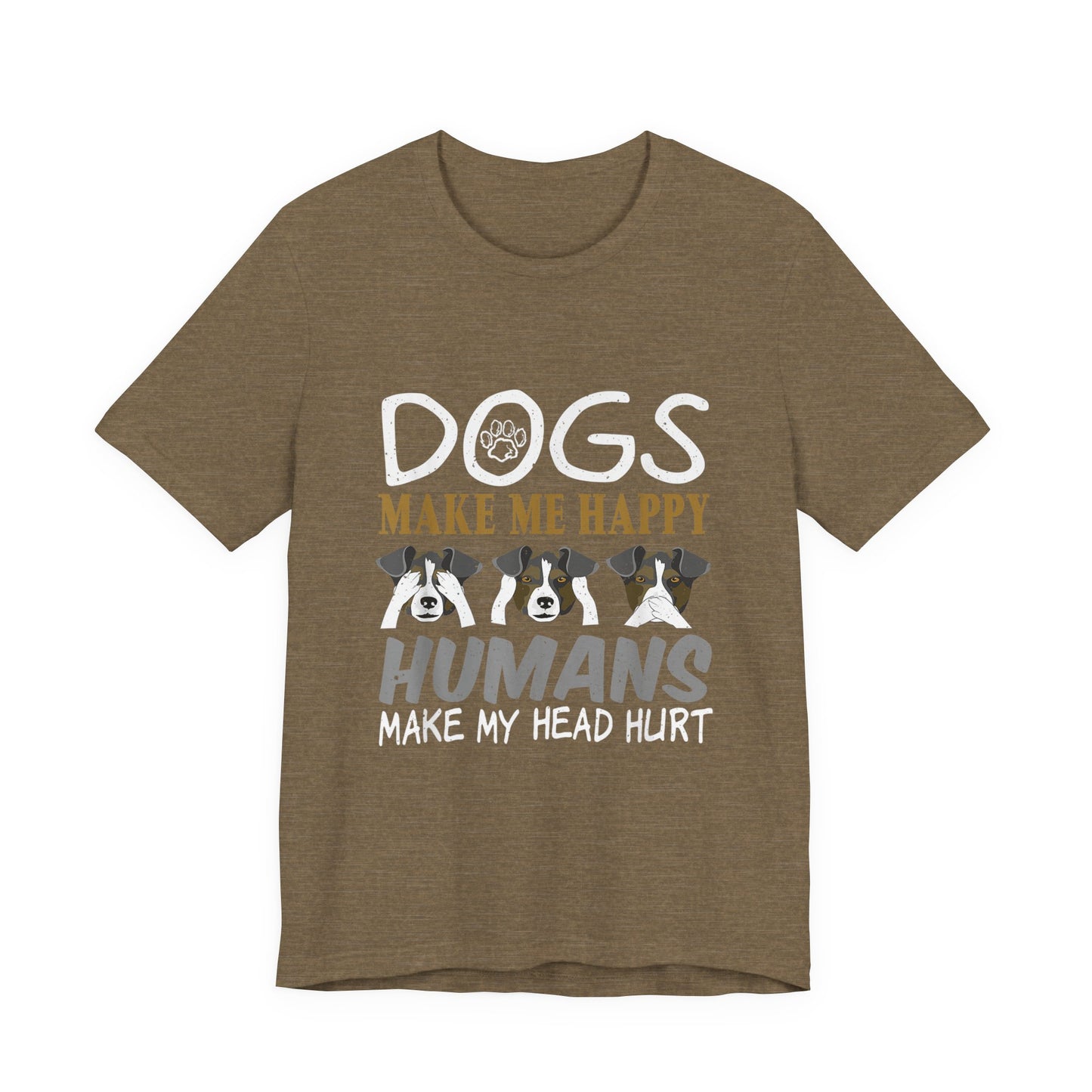 Doggies Make Me Happy T-Shirt