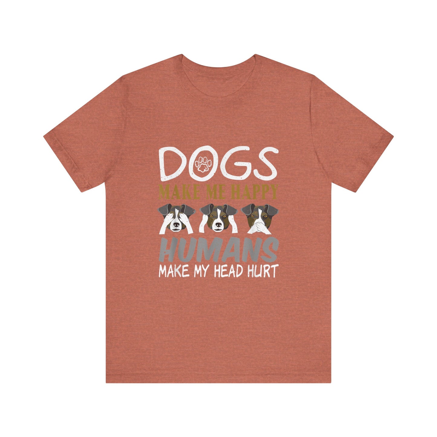 Doggies Make Me Happy T-Shirt