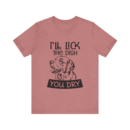 Lick the Dish T-Shirt