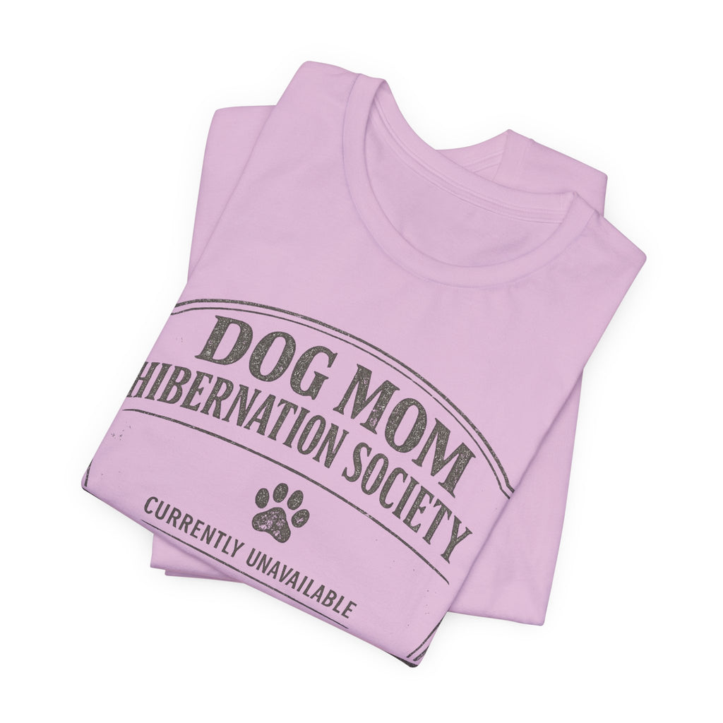 Dog Mom Hibernation T-Shirt