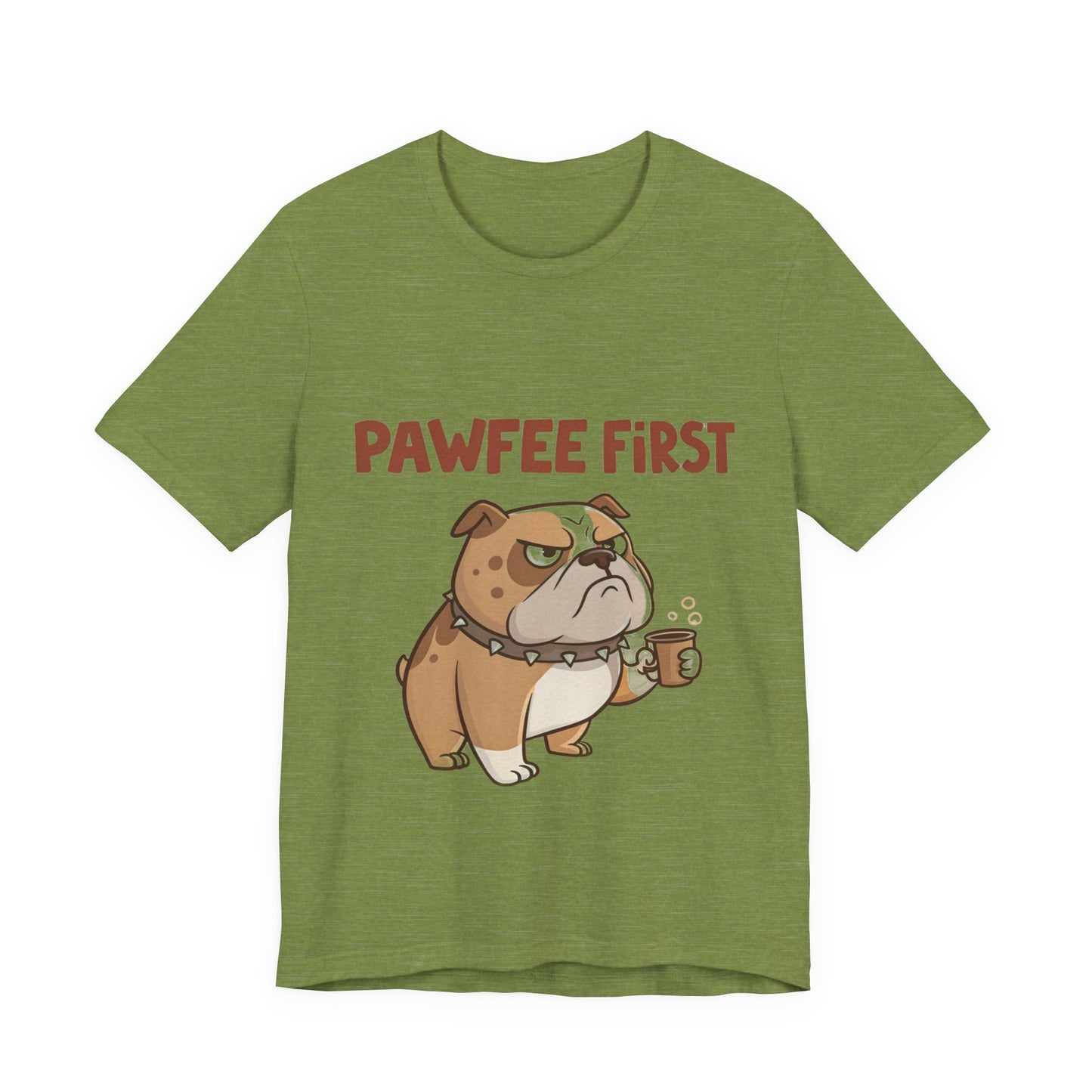 Pawfee First T-Shirt