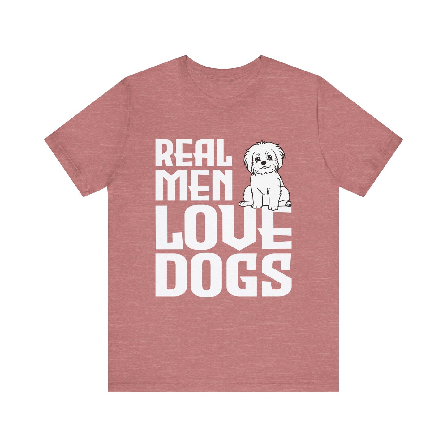 Real Men Love Dogs T-Shirt