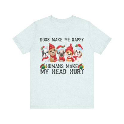 Holiday Dogs Make Me Happy T-Shirt