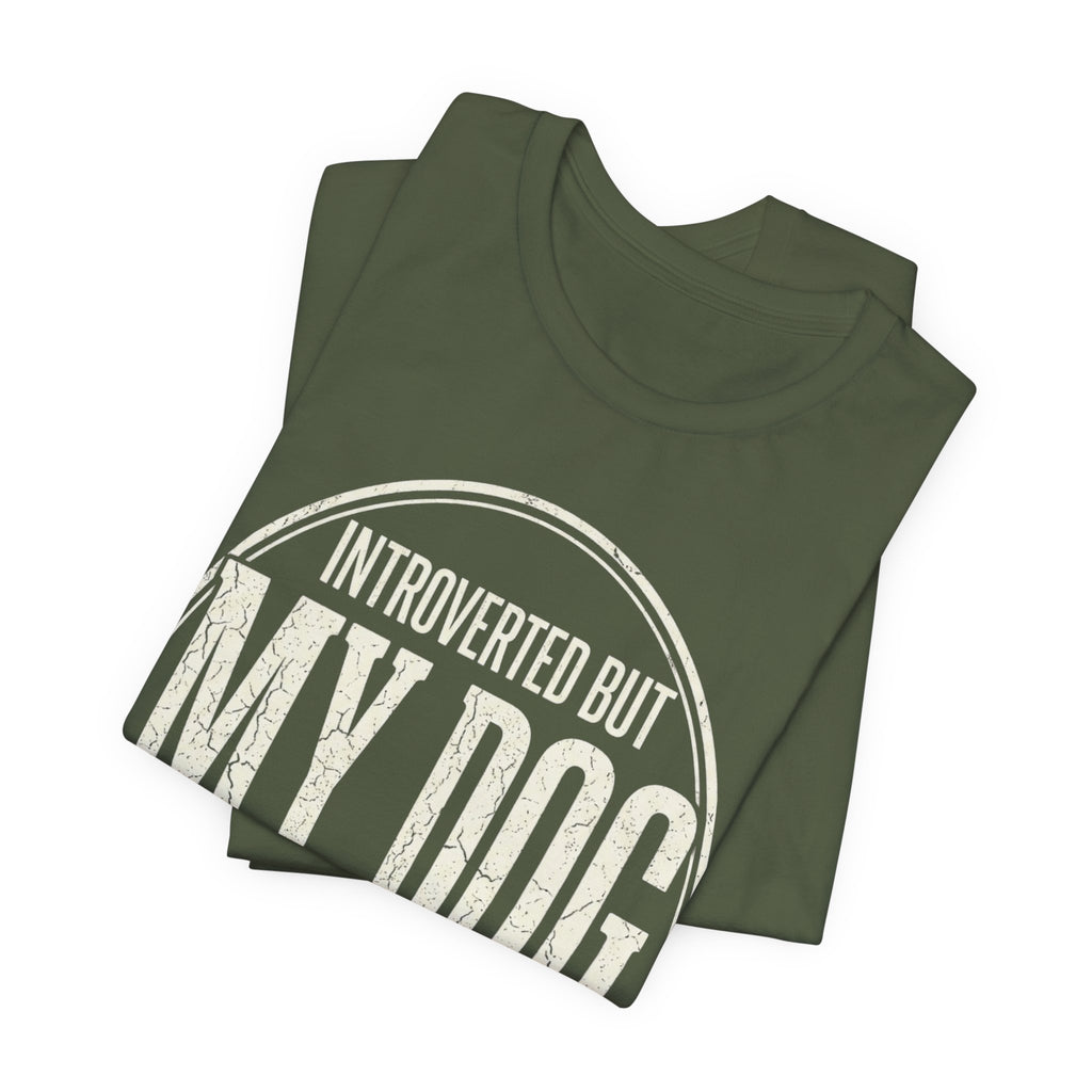 Introverted Dog Mom T-Shirt
