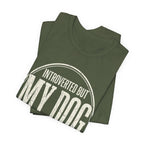 Introverted Dog Mom T-Shirt