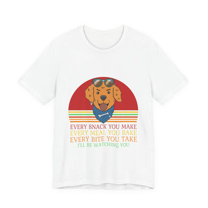 I'll Be Watching You T-Shirt