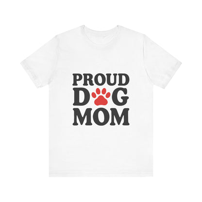 Proud Dog Mom T-Shirt