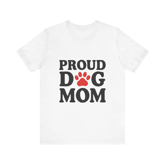Proud Dog Mom T-Shirt