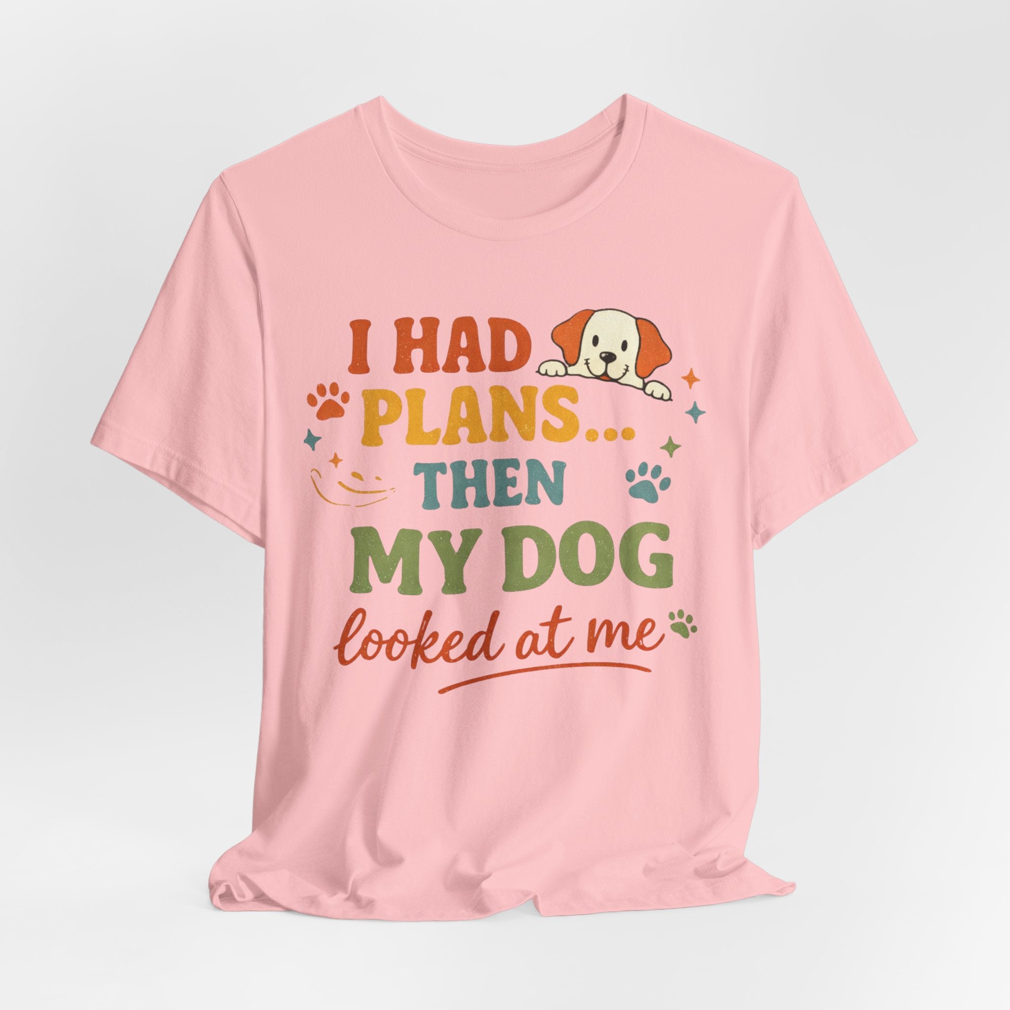 Dog Looked At Me T-Shirt