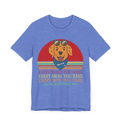 I'll Be Watching You T-Shirt