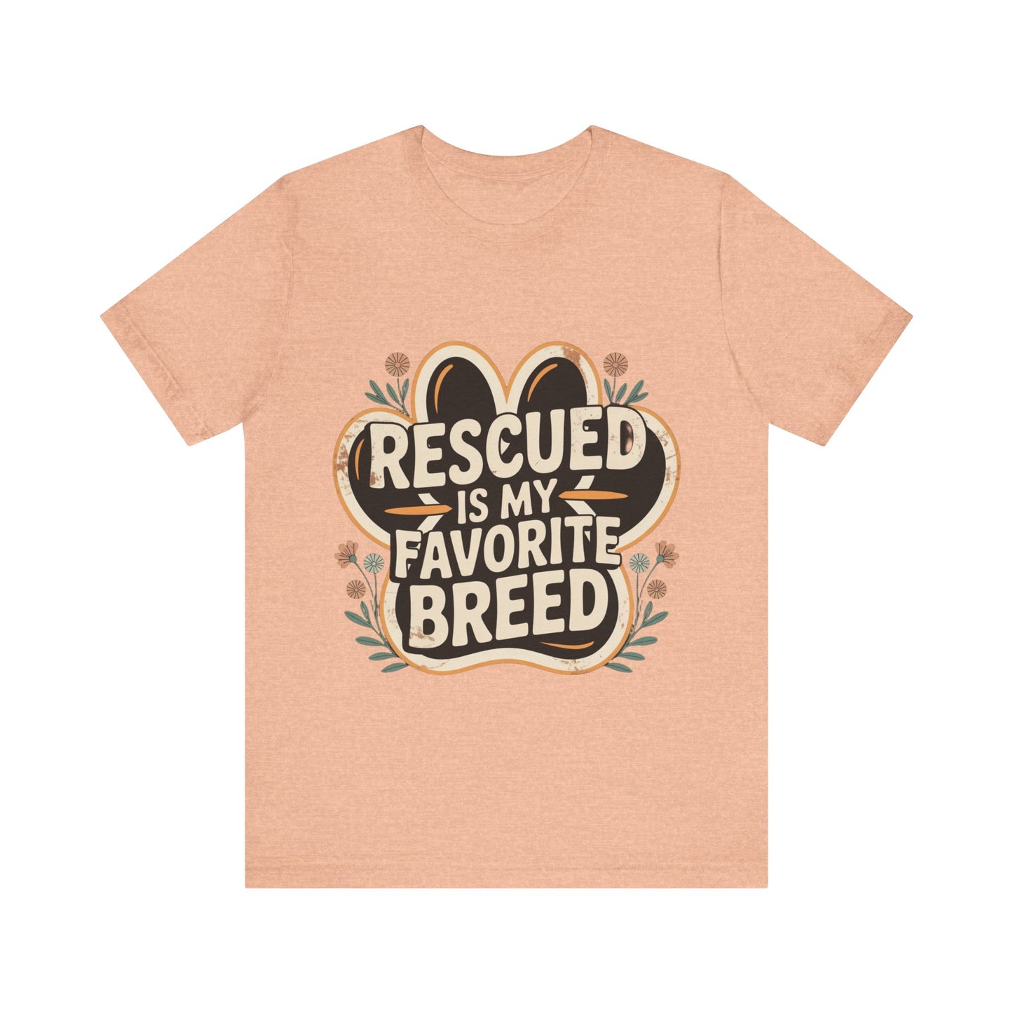 Rescued is my Favorite Breed T-Shirt