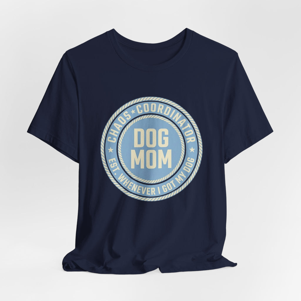 Dog Mom Chaos T-Shirt