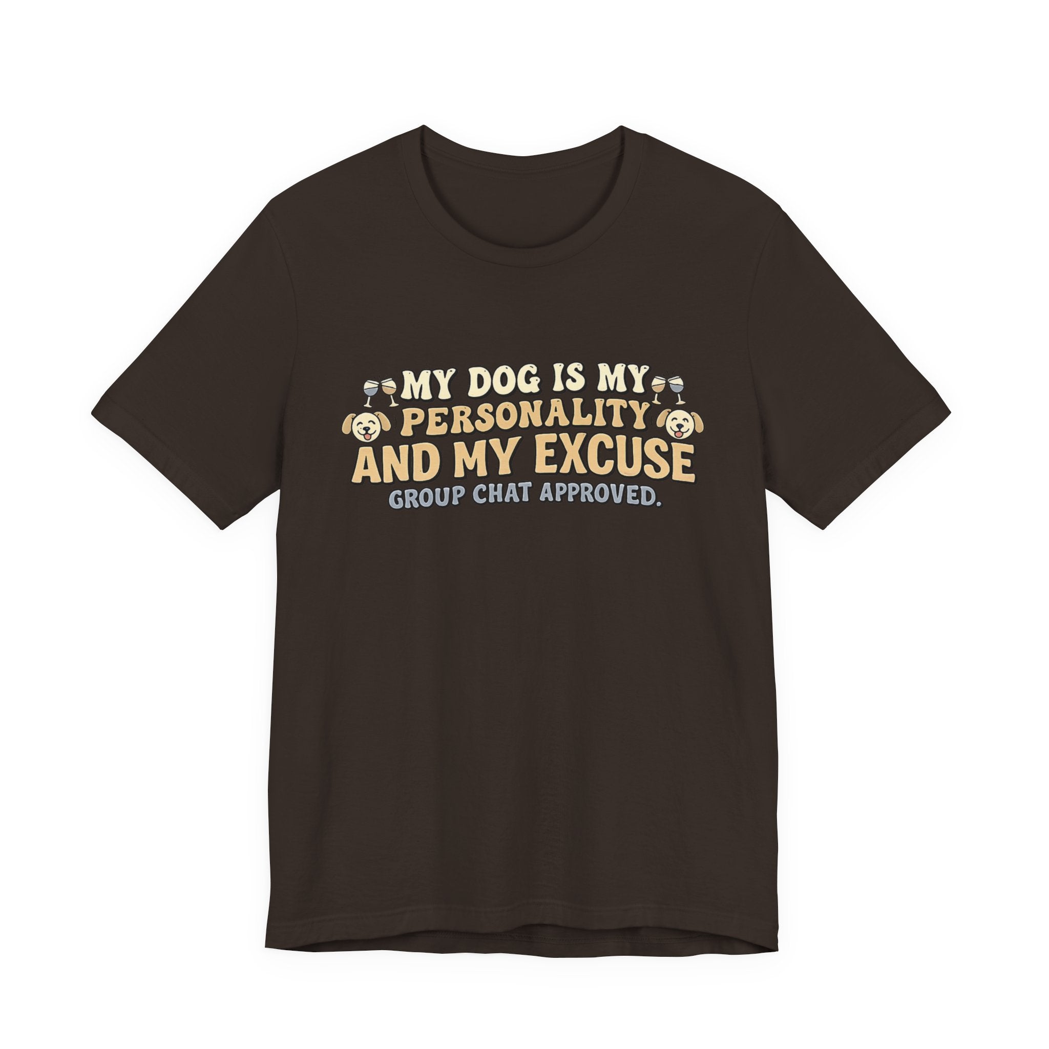 Dog Is My Personality T-Shirt