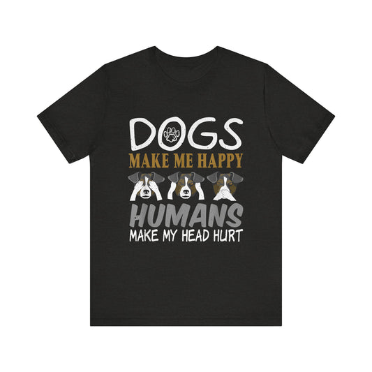 Doggies Make Me Happy T-Shirt