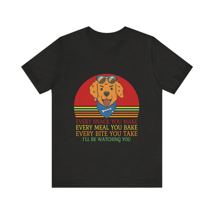 I'll Be Watching You T-Shirt