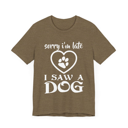 I Saw a Dog T-Shirt
