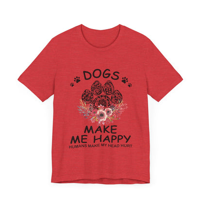 Paw Dogs Make Me Happy T-Shirt