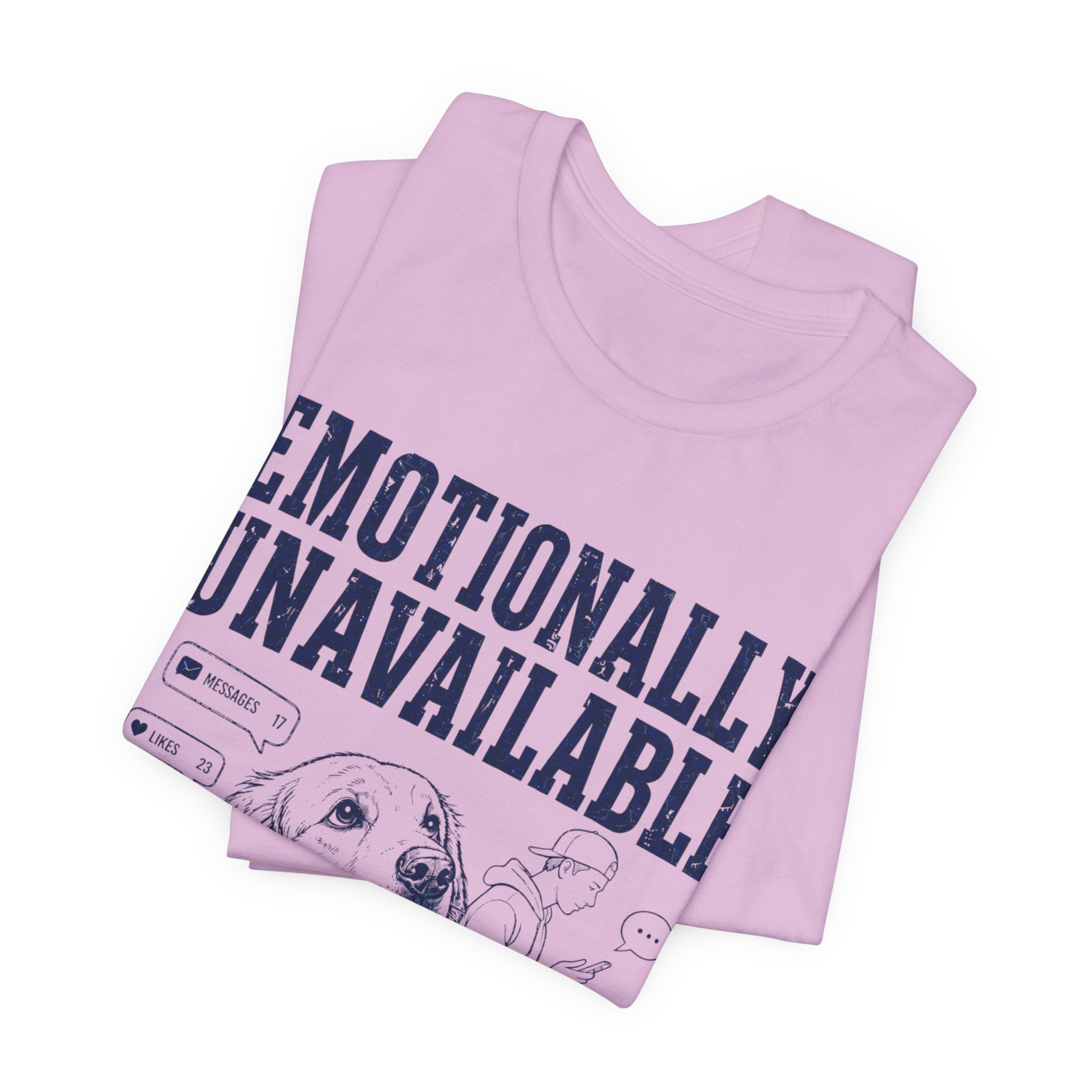 Emotionally Unavailable T-Shirt