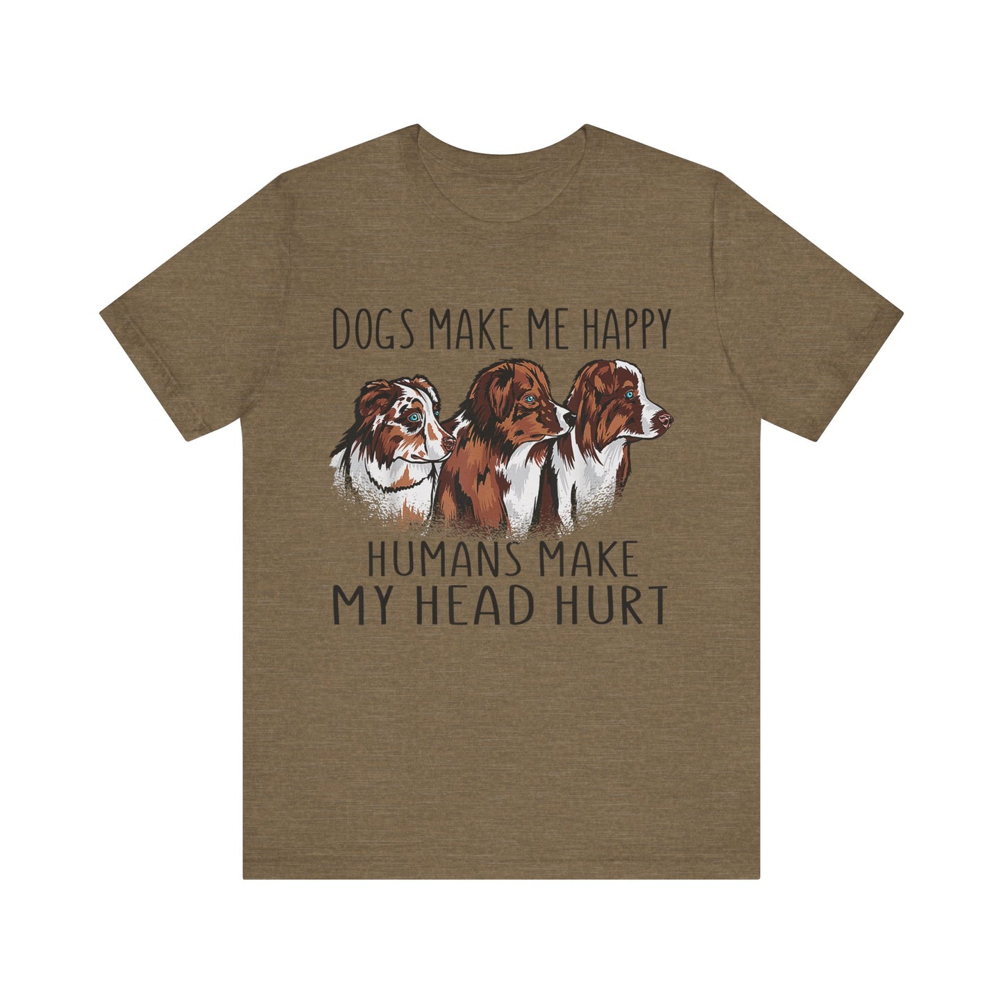 Dogs Make Me Really Happy T-Shirt