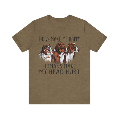 Dogs Make Me Really Happy T-Shirt