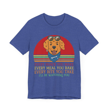 I'll Be Watching You T-Shirt