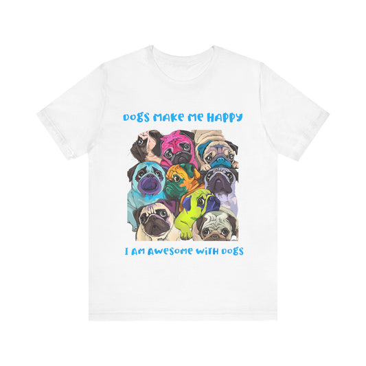 I Am Awesome With Dogs T-Shirt