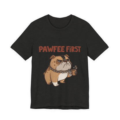 Pawfee First T-Shirt