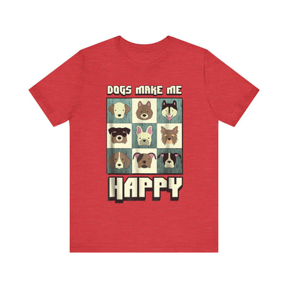 Dogs Make Me Really Really Happy T-Shirt