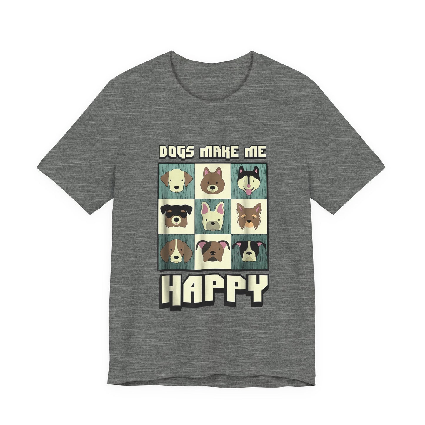 Dogs Make Me Really Really Happy T-Shirt